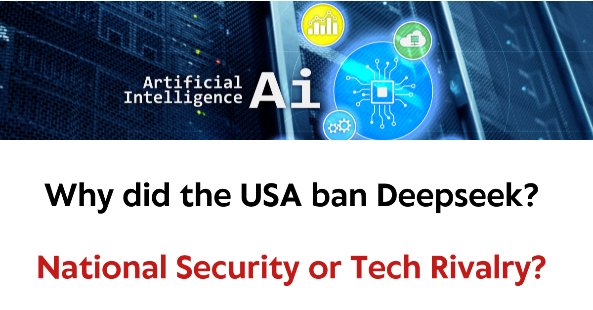 Why did the USA ban Deepseek?