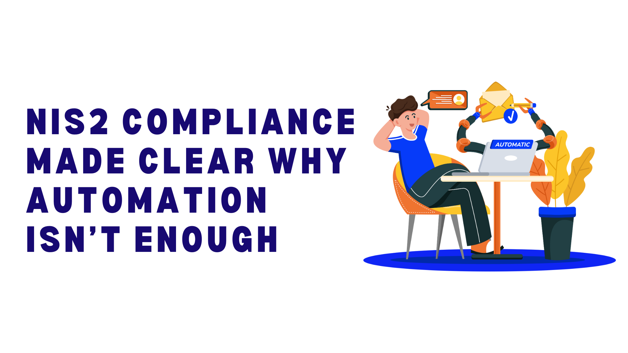 Why NIS2 is Still Hard for Companies, Even with Automation Tools